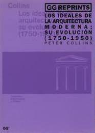 LOS IDEALES DE LA ARQUITECTURA MODERNA: SU EVOLUCIÓN | 9788425217579 | COLLINS, PETER