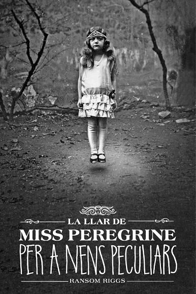 LA LLAR DE MISS PEREGRINE PER A NENS PECULIARS | 9788412793031 | RIGGS, RANSOM