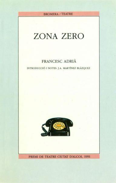 ZONA ZERO | 9788476601075 | FRANCESC ADRIA CUCARELLA