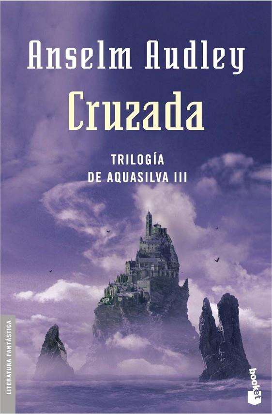 CRUZADA. TRILOGÍA AQUASILVA III | 9788445075913 | ANSELM AUDLEY