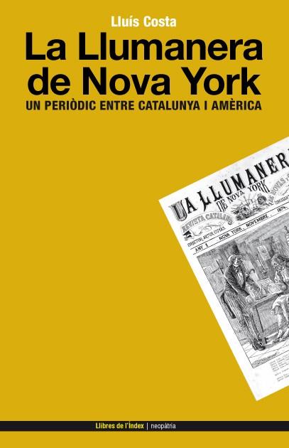 LA LLUMANERA DE NOVA YORK | 9788496563728 | COSTA FERNÁNDEZ, LLUÍS