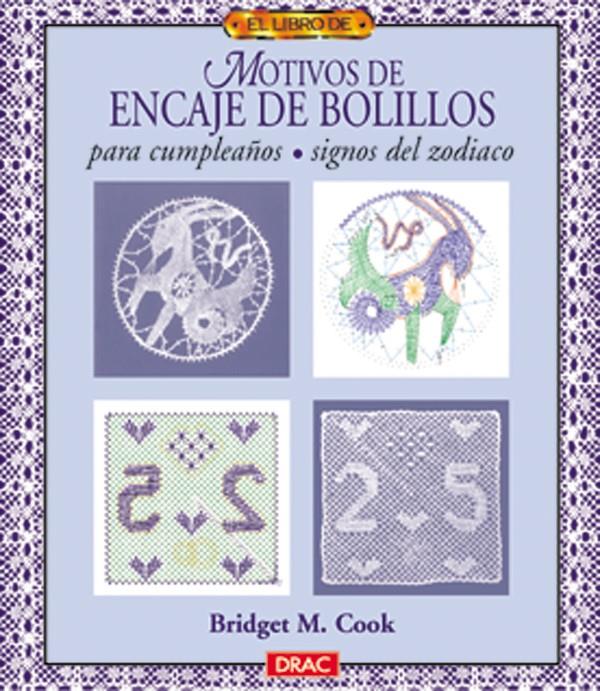 EL LIBRO DE MOTIVOS DE ENCAJE DE BOLILLOS PARA CUMPLEAÑOS. SIGNOS DEL ZODIACO | 9788488893895 | M. COOK, BRIDGET