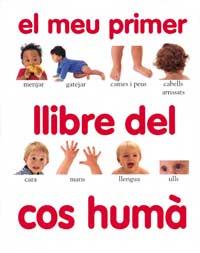 EL MEU PRIMER LLIBRE DEL COS HUMÀ | 9788427219298 | KINDERSLEY, DORLING