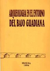 ARQUEOLOGÍA EN EL ENTORNO DEL BAJO GUADIANA | 9788460496151 | CAMPOS CARRASCO, JUAN M./GÓMEZ TOSCANO, FRANCISCO/PÉREZ MACÍAS, JUAN AURELIO