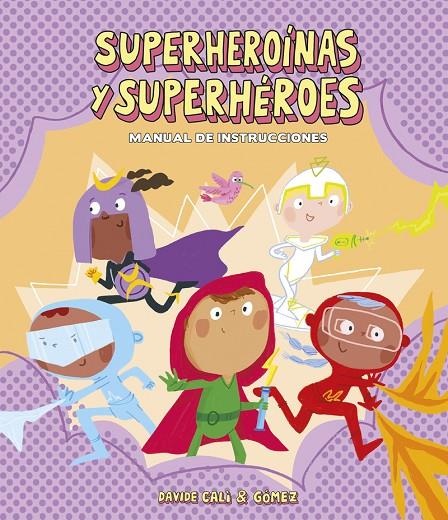 SUPERHEROÍNAS Y SUPERHÉROES. MANUAL DE INSTRUCCIONES | 9788418133282 | CALI, DAVIDE