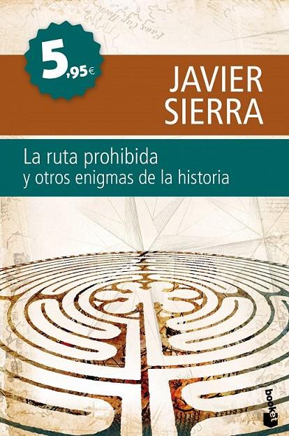 LA RUTA PROHIBIDA Y OTROS ENIGMAS DE LA HISTORIA | 9788408099741 | JAVIER SIERRA