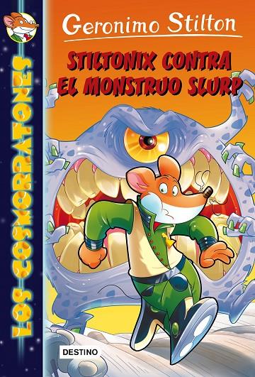 STILTONIX CONTRA EL MONSTRUO SLURP | 9788408163749 | GERONIMO STILTON