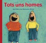 TOTS UNS HOMES | 9788484882381 | OLTEN, MANUELA