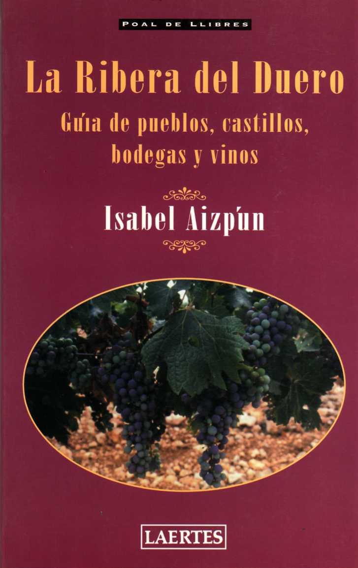 RIBERA DEL DUERO, LA | 9788475844251 | AIZPÚN VIÑES, ISABEL