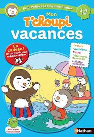 MON T'CHOUPI VACANCES. DE LA PETITE À LA MOYENNE SECTION. 3-4 ANS | 9782091885551 | COLLECTIF