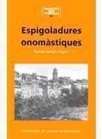 ESPIGOLADURES ONOMÀSTIQUES | 9788484157175 | AMIGÓ I ANGLÈS, RAMON