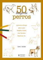 50 DIBUJOS DE PERROS | 9788425517341 | AMES, LEE J.