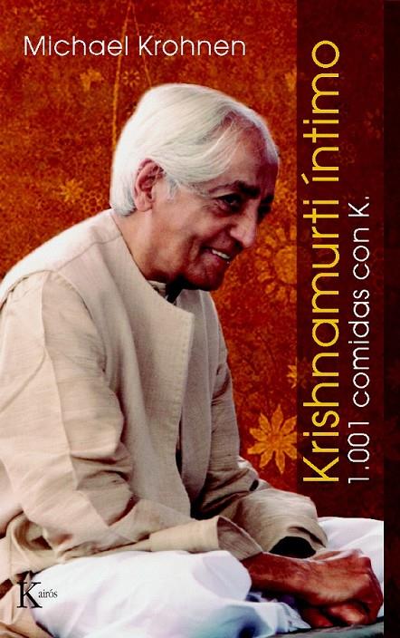 KRISHNAMURTI ÍNTIMO | 9788472455818 | KROHNEN, MICHAEL