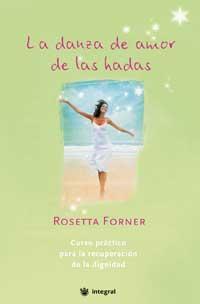 LA DANZA DE AMOR DE LAS HADAS | 9788478711949 | FORNER VERAL, ROSETTA