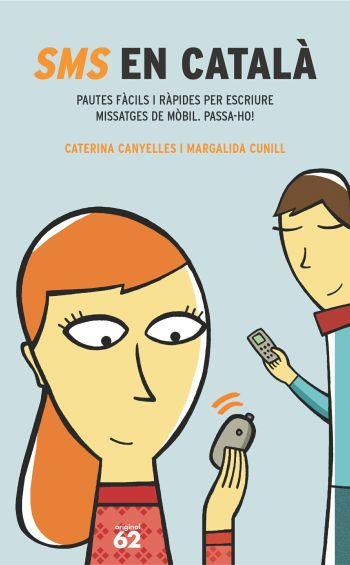 SMS EN CATALÀ. | 9788429755619 | MARGALIDA CUNILL/CATERINA CANYELLES