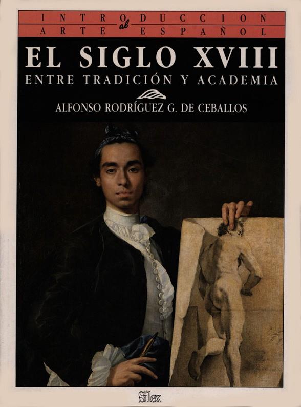 EL SIGLO XVIII | 9788477370444 | RODRÍGUEZ DE CEBALLOS, ALFONSO