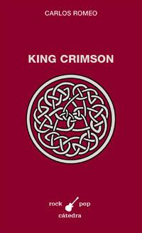 KING CRIMSON | 9788437617145 | ROMEO, CARLOS