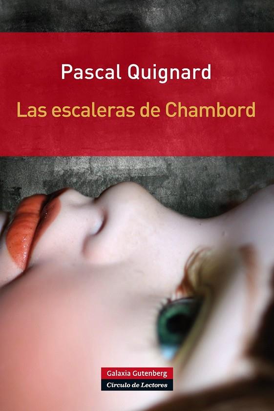 LAS ESCALERAS DE CHAMBORD | 9788415472865 | QUICNARD, PASCAL