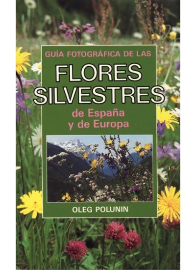 GUIA FOTOGRAFICA DE FLORES SILVESTRES | 9788428208574 | POLUNIN. OLEG