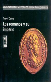 LOS ROMANOS Y SU IMPERIO | 9788476005040 | CAIRNS, TREVOR