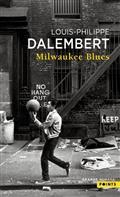 MILWAUKEE BLUES | 9782757894316 | DALEMBERT, LOUIS-PHILIPPE