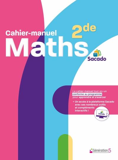 CAHIER-MANUEL MATHS SECONDE SACADO | 9782362464485 | PHILIPPE DEMARIA,  STEPHAN CEROI