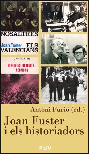 JOAN FUSTER I ELS HISTORIADORS | 9788437068930 | VARIOS AUTORES