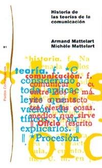 HISTORIA DE LAS TEORÍAS DE LA COMUNICACIÓN | 9788449318054 | ARMAND MATTELART/MICHÈLE MATTELART