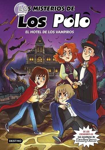 LOS MISTERIOS DE LOS POLO 2. EL HOTEL DE LOS VAMPIROS | 9788408280415 | LOS POLO