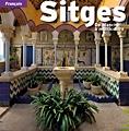 SITGES | 9788484783336 | PLA BOADA, RICARD/PUIG CASTELLANO, JORDI/VIVAS ORTIZ, PERE/MARQUÈS VIRGILI, CARLES