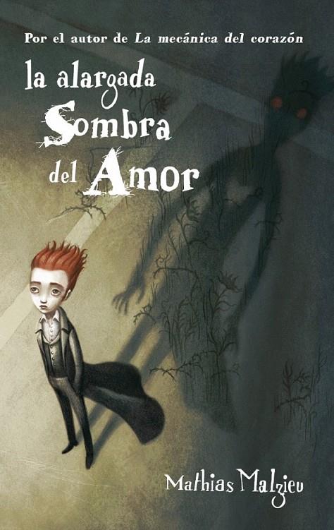 LA ALARGADA SOMBRA DEL AMOR | 9788439723059 | MALZIEU,MATHIAS