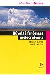 NÚVOLS I FENÒMENS METEOROLÒGICS | 9788473062763 | MARCEL COSTA/JORDI MAZÓN BUESO