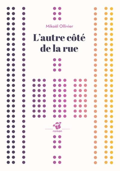 L'AUTRE CÔTÉ DE LA RUE | 9791035207083 | MIKAËL OLLIVIER