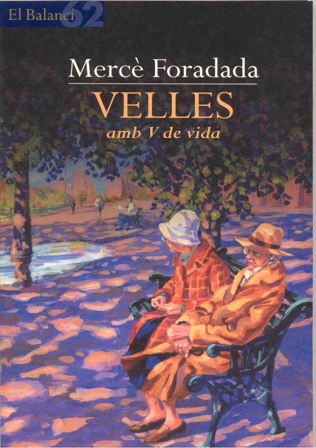 VELLES AMB V DE VIDA | 9788429752557 | MERCÈ FORADADA