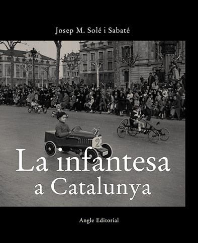 LA INFANTESA A CATALUNYA | 9788496970076 | SOLÉ I SABATÉ, JOSEP MARIA