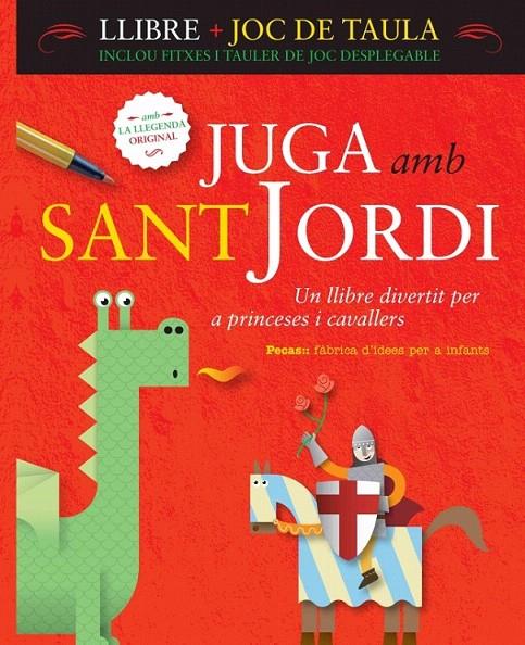 JUGA AMB SANT JORDI | 9788448825010 | PESSOA DE FARIAS,ANDRE/CASASIN FERNANDEZ