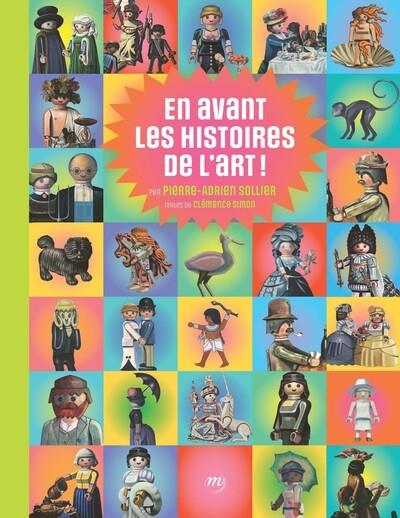 EN AVANT LES HISTOIRES DE L'ART | 9782711879397 | TEXTE : SIMON CLEMENCE / ILLUSTRATIONS : SOLLIER PIERRE-ADRIEN (AUTEUR)