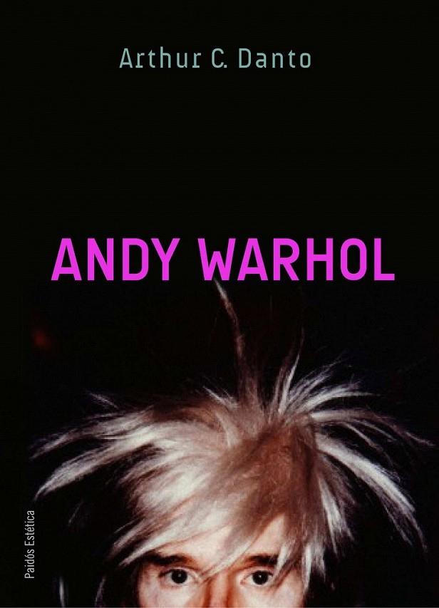 ANDY WARHOL | 9788449324970 | ARTHUR C. DANTO