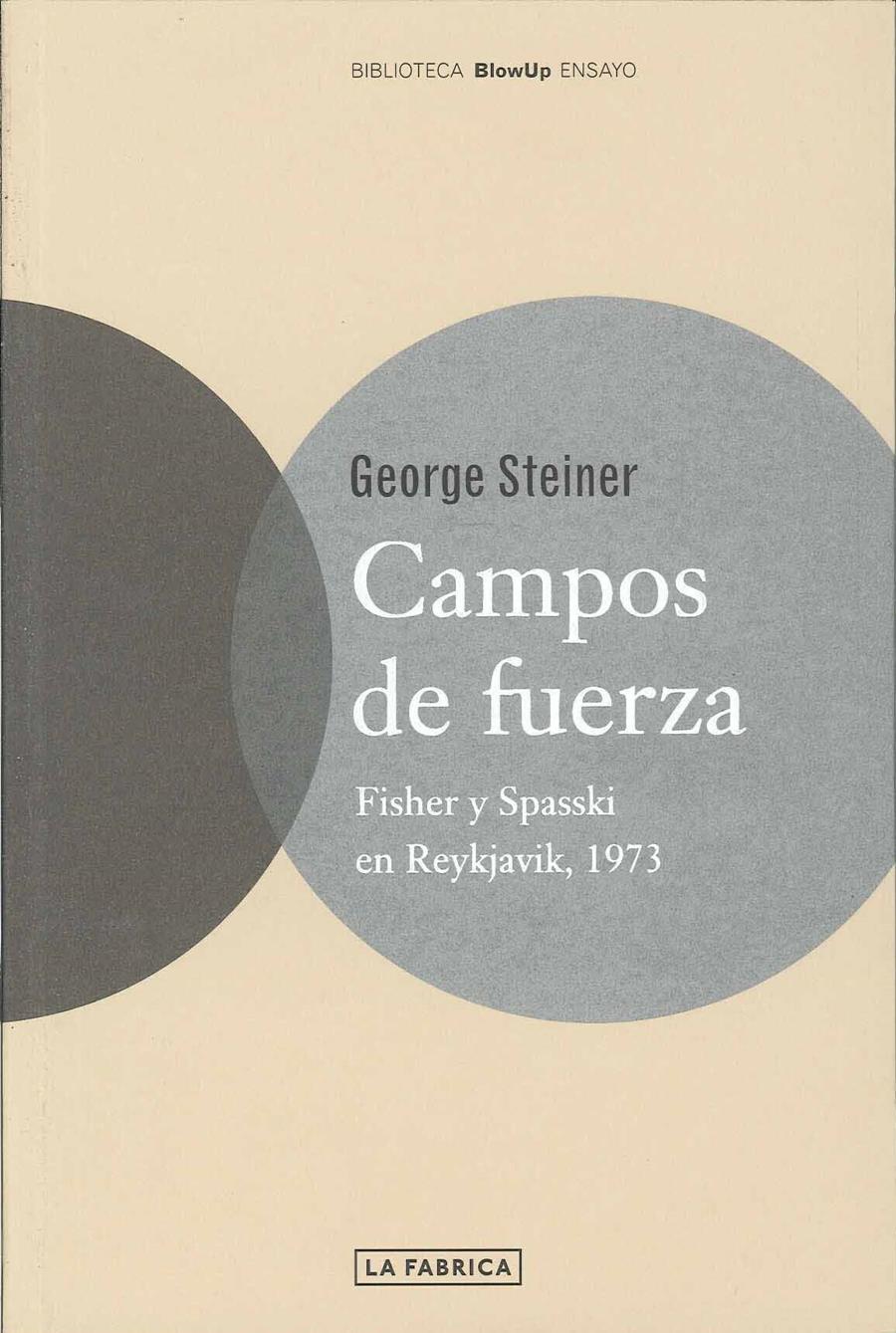 CAMPOS DE FUERZA | 9788495471918 | STEINER, GEORGE