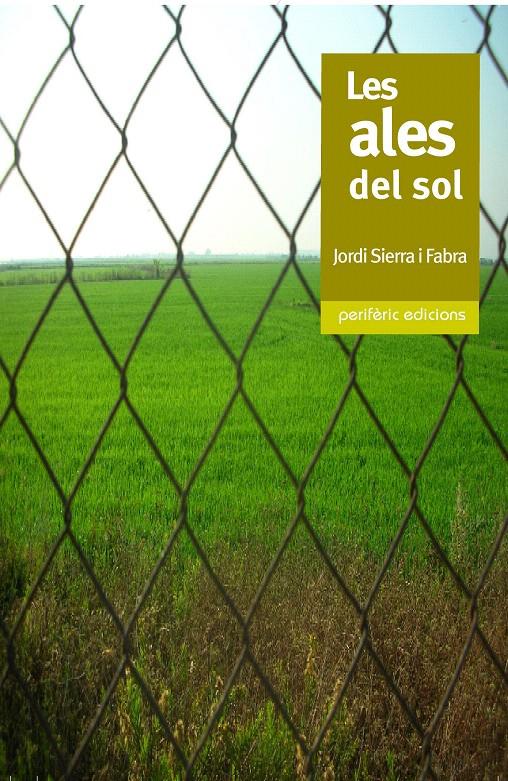 LES ALES DEL SOL | 9788493549862 | SIERRA I FABRA, JORDI