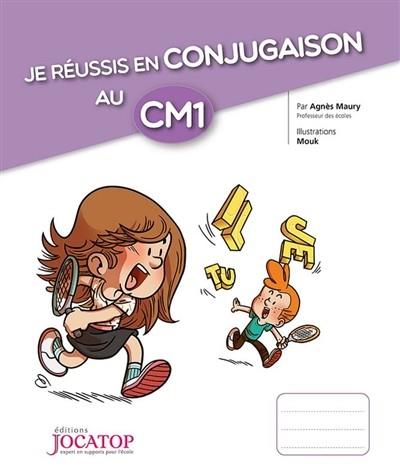 JE RÉUSSIS EN CONJUGAISON AU CM1 | 9782363951779