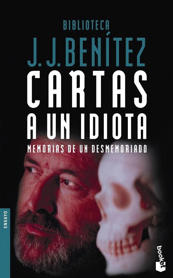 CARTAS A UN IDIOTA | 9788408053132 | J. J. BENÍTEZ