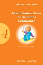 MOVIMIENTOS LIBRES. ACTIVIDADES AUTÓNOMAS | 9788480635646 | FALK, JUDIT/TARDOS, ANNA