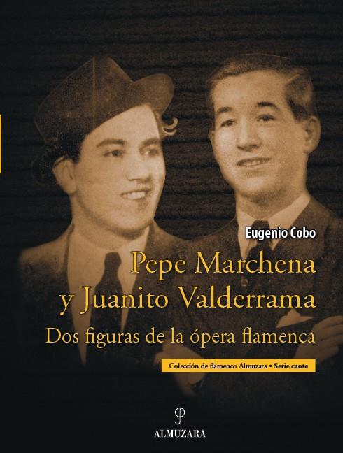 PEPE MARCHENA Y JUANITO VALDERRAMA | 9788496968035 | COBO, EUGENIO