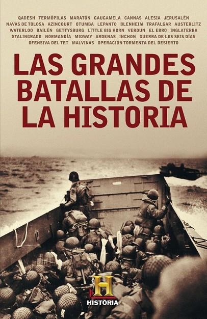 GRANDES BATALLAS DE LA HISTORIA | 9788401389764 | CANAL DE HISTORIA