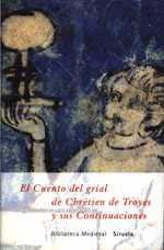 EL CUENTO DEL GRIAL Y SUS CONTINUACIONES | 9788478445097 | CHRÉTIEN DE TROYES,/Y OTROS