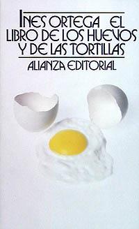 EL LIBRO DE LOS HUEVOS Y DE LAS TORTILLAS | 9788420601595 | ORTEGA, INÉS