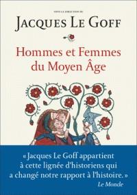 HOMMES ET FEMMES DU MOYEN AGE | 9782081444935 | JACQUES LE GOFF, COLLECTIF