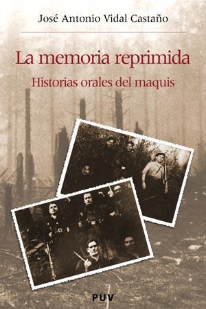 LA MEMORIA REPRIMIDA | 9788437060149 | VIDAL CASTAÑO, JOSÉ ANTONIO