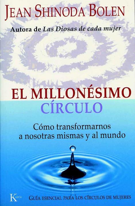 EL MILLONÉSIMO CÍRCULO | 9788472455788 | BOLEN, JEAN SHINODA